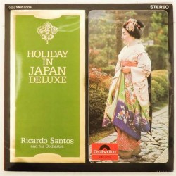 Пластинка Ricardo Santos and his Orchestra Holiday in Japan Deluxe